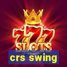 crs swing